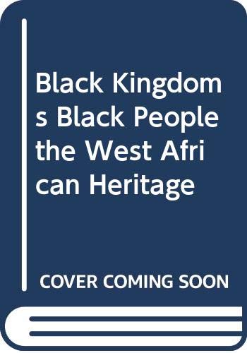 9789781640834: Black Kingdoms Black People the West African Heritage