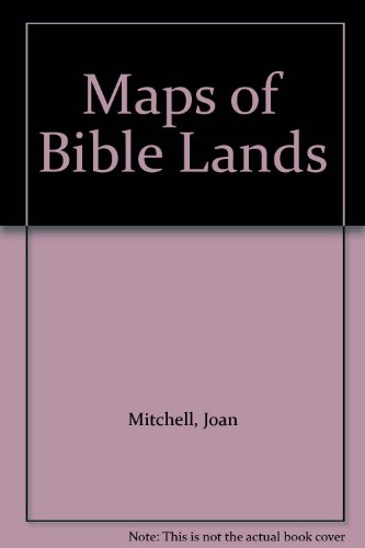 Maps of Bible Lands (9789781933172) by [???]