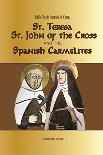 Beispielbild fr St Teresa, St John of the Cross and the Spanish Carmelites zum Verkauf von PBShop.store US