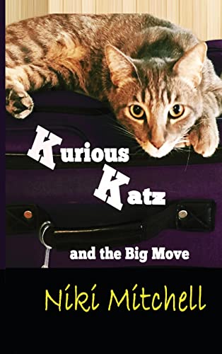 Imagen de archivo de Kurious Katz and the Big Move: Large Print (A Kitty Adventure for Kids and Cat Lovers) a la venta por Lucky's Textbooks