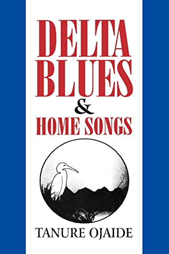 9789782081773: Delta Blues and Other Home Songs (Strategies for Communication in Southern Afr)