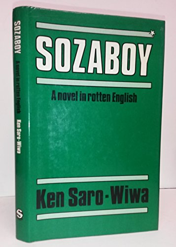 9789782460011: Sozaboy: A Novel in Rotten English