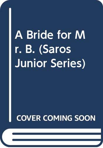 A Bride for Mr. B. (Saros Junior Series) (9789782460264) by Saro-Wiwa, Ken