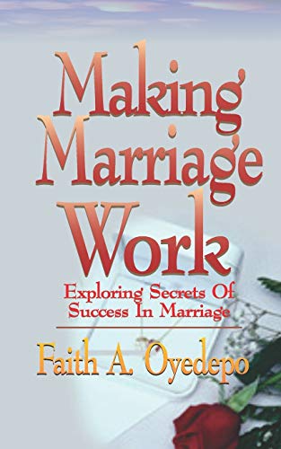 Imagen de archivo de Making Marriage Work a la venta por ThriftBooks-Dallas