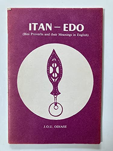 9789782535061: Itan-Edo: Bini proverbs and their meanings in English