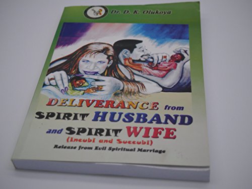 Imagen de archivo de Deliverance from spirit husband and spirit wife a la venta por Revaluation Books
