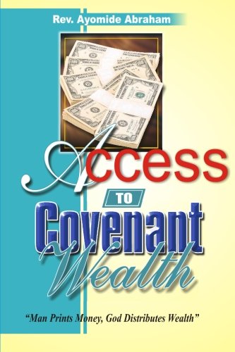 Stock image for Access To Covenant Wealth for sale by Revaluation Books