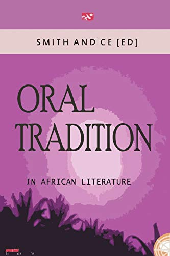 Oral Tradition in African Literature - Chin Ce