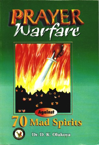 Imagen de archivo de Prayer Warfare Against 70 Mad Spirits a la venta por Revaluation Books