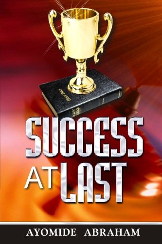 Stock image for Success At Last for sale by Revaluation Books