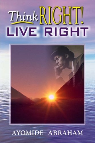 Stock image for Think Right; Live Right for sale by Revaluation Books