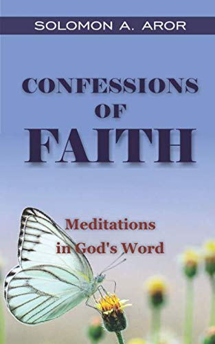 Imagen de archivo de Confessions of Faith: Meditations in God's Word a la venta por Revaluation Books