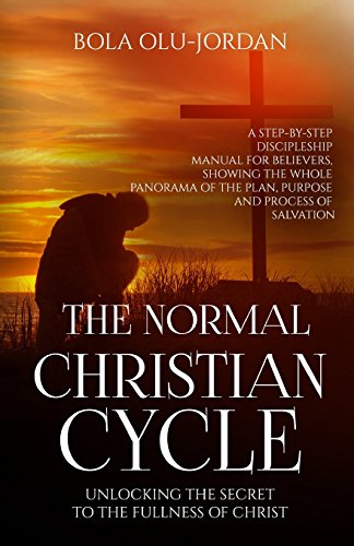 9789785037746: The Normal Christian Cycle: Unlocking the Secret to the Fullness of Christ