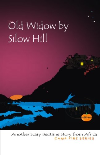 Beispielbild fr The Old Widow by Silow Hill: Another Scary Bedtime story zum Verkauf von Revaluation Books