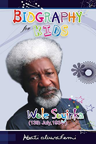 Stock image for Biography for Kids: Wole Soyinka for sale by Lucky's Textbooks