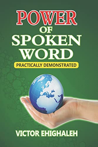 Stock image for Power of Spoken Word Practically Demonstrated: Prophetic Unction for sale by Mispah books