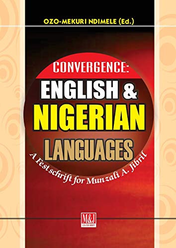 Stock image for Convergence: English and Nigerian Languages. A Festschrift for Munzali A. Jibril for sale by Chiron Media