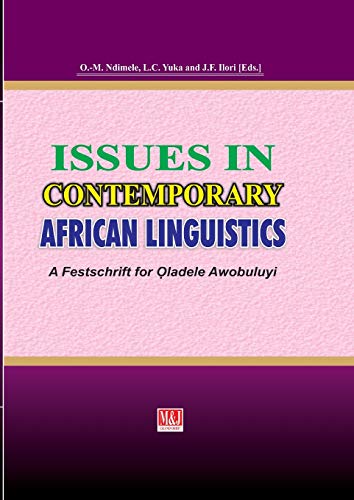 Imagen de archivo de Issues in Contemporary African Linguistics: A Festschrift for Oladele Awobuluyi a la venta por Ria Christie Collections