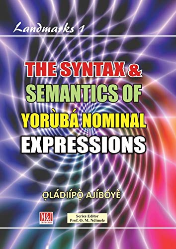Stock image for The Syntax Semantics of Yorb Nominal Expressions 1 Landmarks for sale by PBShop.store US