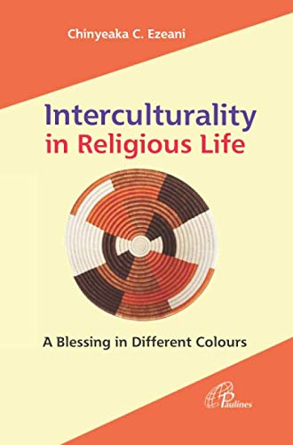 Beispielbild fr Interculturality in Religious Life: A Blessing in Different Colours zum Verkauf von WorldofBooks