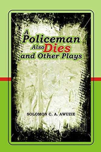 Imagen de archivo de A policeman also Dies and Other Plays [Soft Cover ] a la venta por booksXpress