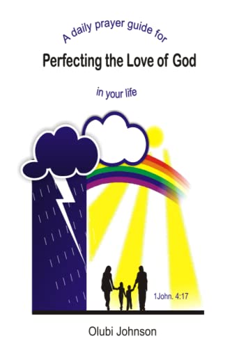 Stock image for A Daily Prayer Guide for Perfecting the Love of God in your Life for sale by Books Unplugged