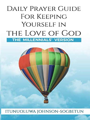 Stock image for Daily Prayer Guide for Keeping Yourself in the Love of God (The Millenials' Version) for sale by GF Books, Inc.