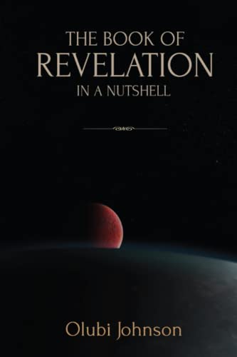 Stock image for The Book of Revelation in a Nutshell for sale by GF Books, Inc.