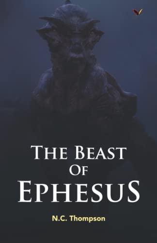 Stock image for The BEAST of EPHESUS: STRUGGLES OF A GROUND BREAKER for sale by Lucky's Textbooks