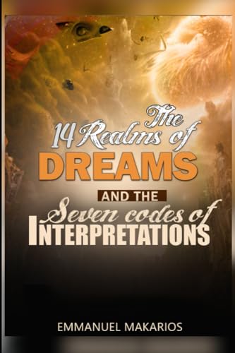 9789787977347: THE FOURTEEN REALMS OF DREAMS AND THE SEVEN CODES OF INTERPRETATION
