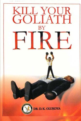Beispielbild fr Kill your Goliath by Fire zum Verkauf von WorldofBooks