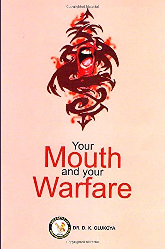 Imagen de archivo de Your Mouth and Your Warfare a la venta por ThriftBooks-Atlanta