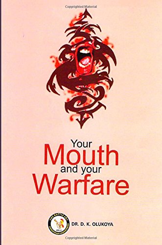 Stock image for Your Mouth and Your Warfare for sale by ThriftBooks-Atlanta