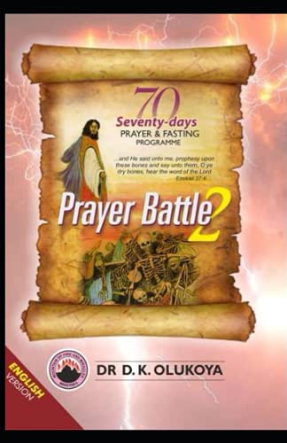 Beispielbild fr 70 Seventy Days Prayer and Fasting Programme 2021 Edition: Prayer Battle 2 zum Verkauf von Big River Books