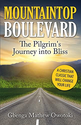 Stock image for Mountaintop Boulevard: The Pilgrim's Journey Into Bliss for sale by SecondSale