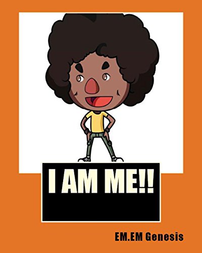 Stock image for I AM ME! By EM.EM.Genesis for sale by Lucky's Textbooks