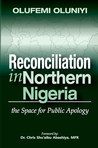 Stock image for Reconciliation in Northern Nigeria: The Space for Public Apology for sale by California Books
