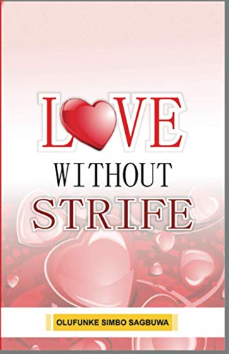 Stock image for LOVE WITHOUT STRIFE for sale by Lucky's Textbooks