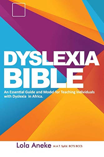 Stock image for Dyslexia Bible: An Essential Guide and Model for Teaching Individuals with Dyslexia in Africa for sale by GreatBookPrices
