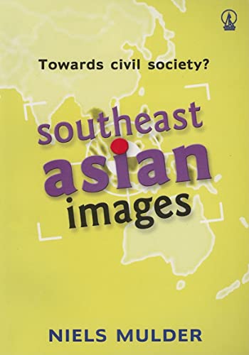 9789792112566: Towards Civil Society?: Southeast Asian Images (Images (Penerbit Kanisius))