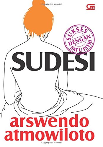 Stock image for Sukses dengan Satu Istri: SUDESI (Indonesian Edition) for sale by Book Deals