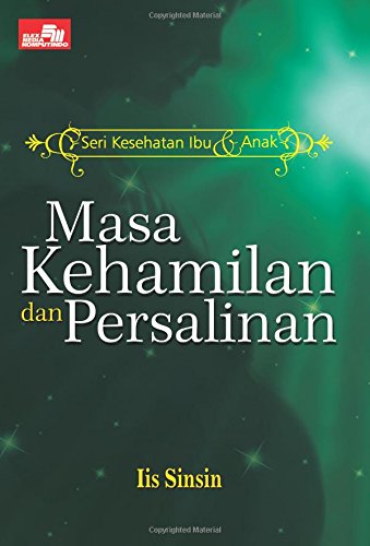 Stock image for Masa Kehamilan dan Persalinan for sale by Revaluation Books
