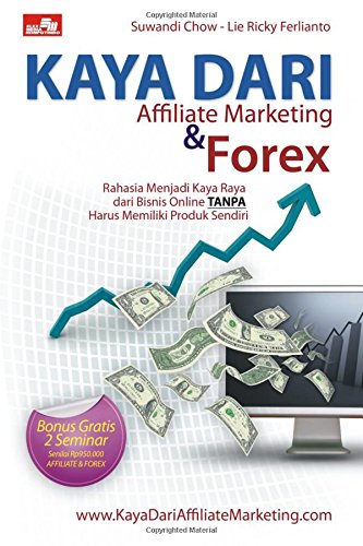 Stock image for Kaya dari Affiliate Marketing dan Forex for sale by Revaluation Books