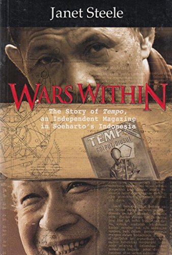 Stock image for Wars Within: The Story of Tempo, an Independent Magazine in Soeharto's Indonesia for sale by ThriftBooks-Dallas