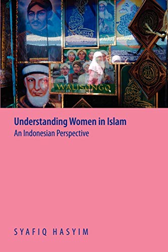 Stock image for Understanding Women in Islam An Indonesian Perspective for sale by PBShop.store US