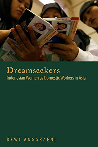 Beispielbild fr Dreamseekers Indonesian Women as Domestic Workers in Asia zum Verkauf von PBShop.store US