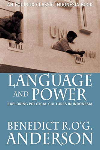 Stock image for Language and Power : Exploring Political Cultures in Indonesia for sale by Better World Books
