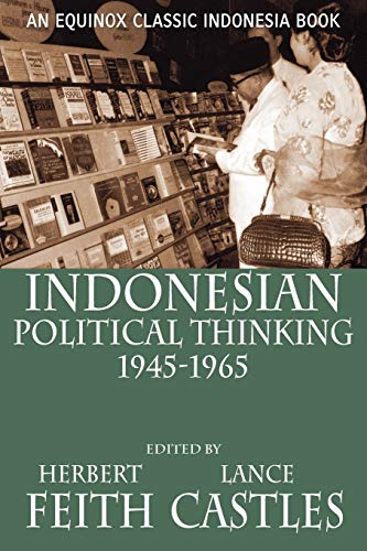 Beispielbild fr Indonesian Political Thinking 1945-1965 zum Verkauf von Lucky's Textbooks