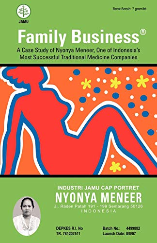 Imagen de archivo de Family Business A Case Study of Nyonya Meneer, One of Indonesia's Most Successful Traditional Medicine Companies a la venta por PBShop.store US