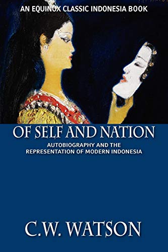 Imagen de archivo de Of Self and Nation Autobiography and the Representation of Modern Indonesia a la venta por PBShop.store US